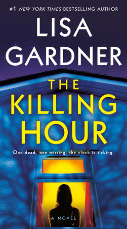 The Killing Hour by Lisa Gardner