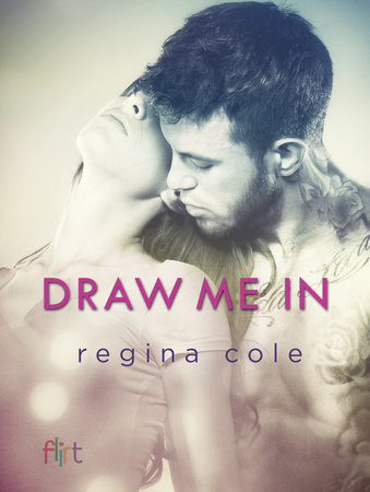 Draw Me In by Regina Cole