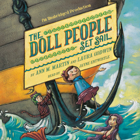 The Doll People Set Sail by Ann M. Martin and Laura Godwin