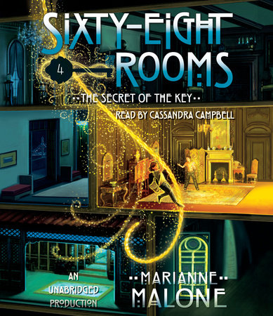 The Secret of the Key: A Sixty-Eight Rooms Adventure by Marianne Malone