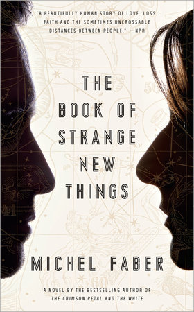 The Book of Strange New Things by Michel Faber