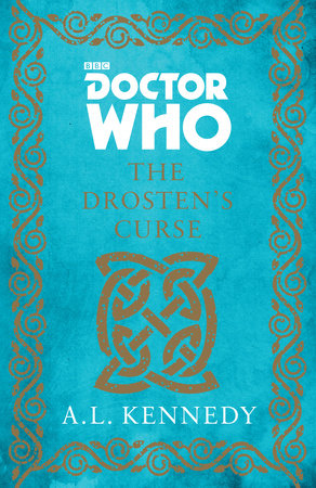 Doctor Who: The Drosten's Curse by A. L. Kennedy