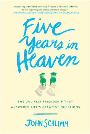 Five Years in Heaven by John Schlimm