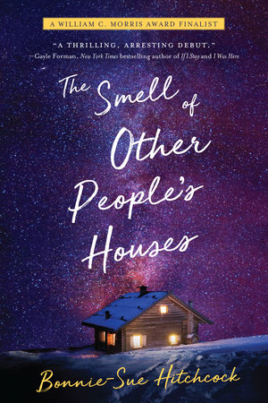 The Smell of Other People's Houses by Bonnie-Sue Hitchcock