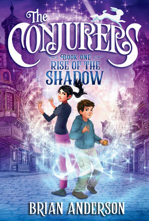 The Conjurers #1: Rise of the Shadow by Brian Anderson