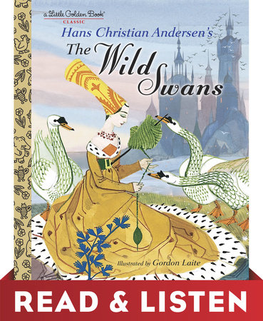 The Wild Swans: Read & Listen Edition by Hans Christian Andersen