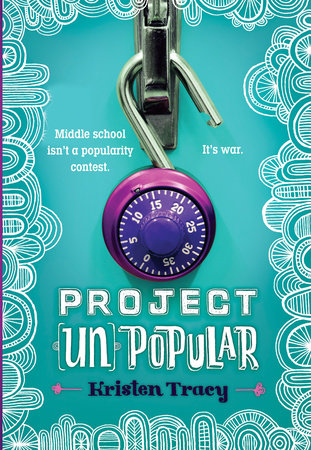 Project (Un)Popular Book #1 by Kristen Tracy
