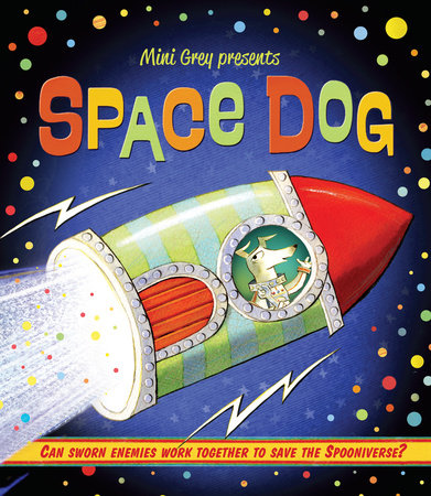 Space Dog by Mini Grey