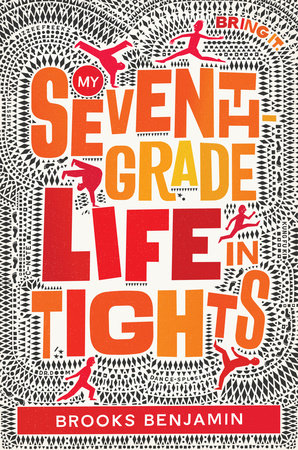 My Seventh-Grade Life in Tights by Brooks Benjamin