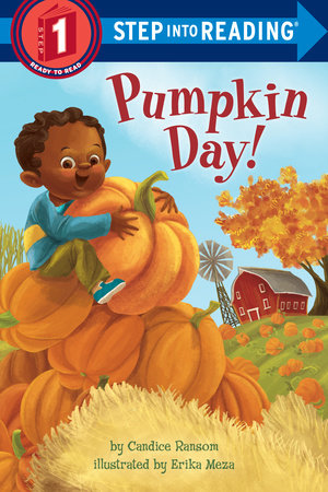 Pumpkin Day! by Candice Ransom