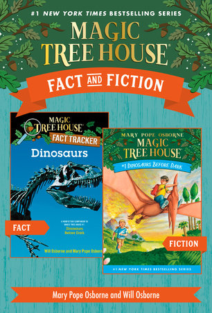 Magic Tree House Fact & Fiction: Dinosaurs by Mary Pope Osborne and Will Osborne