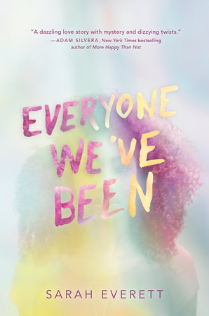 Everyone We've Been by Sarah Everett