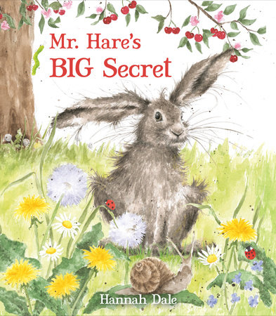 Mr. Hare's Big Secret by Hannah Dale