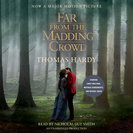 Far from the Madding Crowd by Thomas Hardy