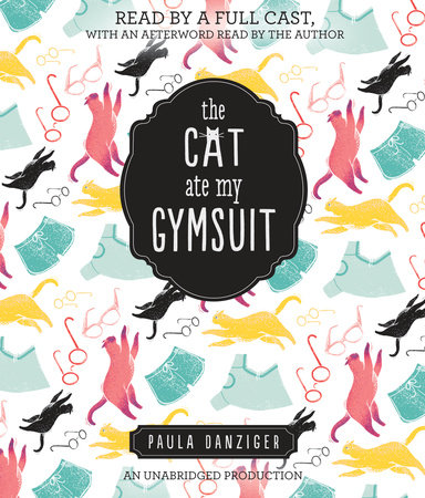 The Cat Ate My Gymsuit by Paula Danziger