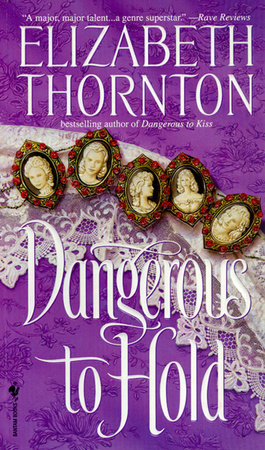 Dangerous to Hold by Elizabeth Thornton