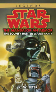 The Mandalorian Armor: Star Wars Legends (The Bounty Hunter Wars)