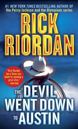 The Devil Went Down to Austin by Rick Riordan