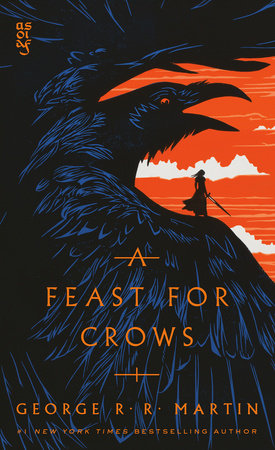 A Feast for Crows (HBO Tie-in Edition): A Song of Ice and Fire: Book Four by George R. R. Martin