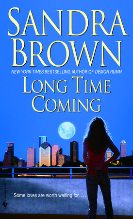 Long Time Coming by Sandra Brown