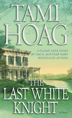 The Last White Knight by Tami Hoag