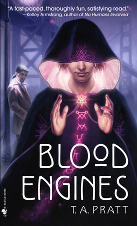 Blood Engines by T.A. Pratt
