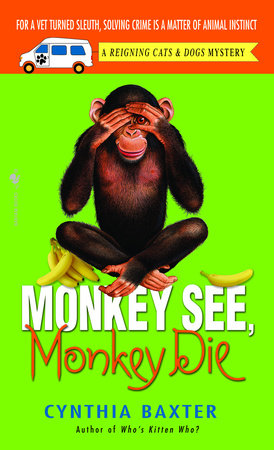 Monkey See, Monkey Die by Cynthia Baxter