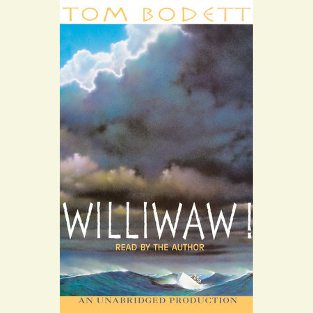 Williwaw! by Tom Bodett