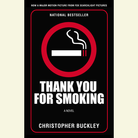 Thank You for Smoking by Christopher Buckley