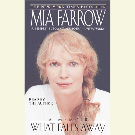 What Falls Away by Mia Farrow