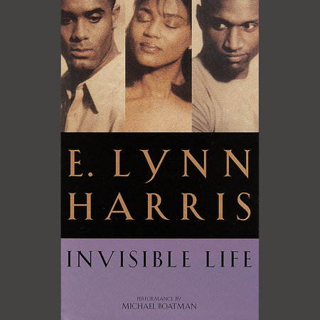 Invisible Life by E. Lynn Harris