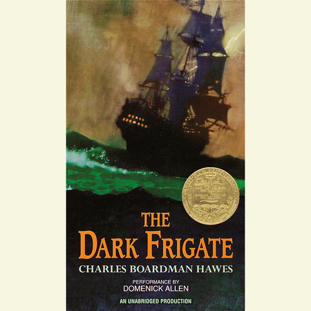 The Dark Frigate by Charles Boardman Hawes