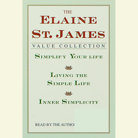 Simplify Your Life by Elaine St. James