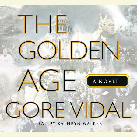The Golden Age by Gore Vidal