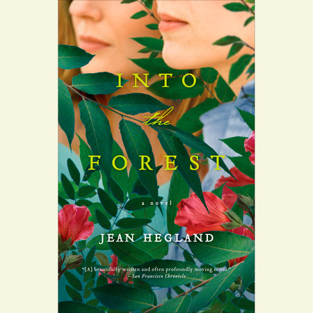 Into The Forest By Jean Hegland Penguinrandomhouse Com Books