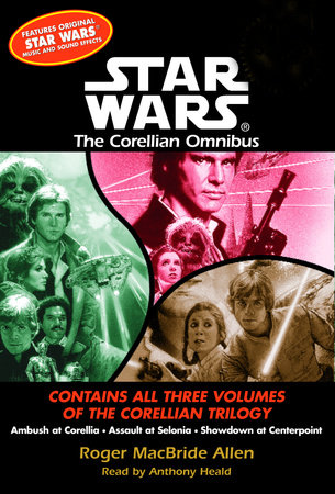 Showdown at Centerpoint: Star Wars Legends (The Corellian Trilogy) by Roger MacBride Allen