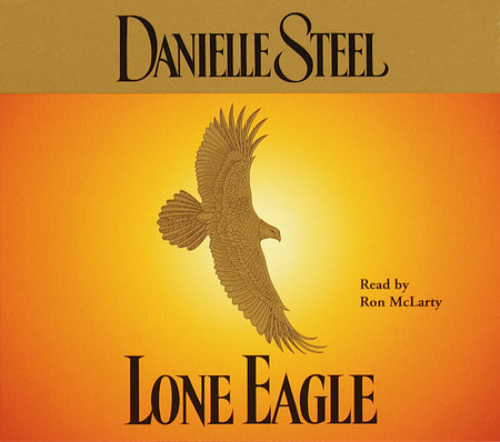 Lone Eagle by Danielle Steel