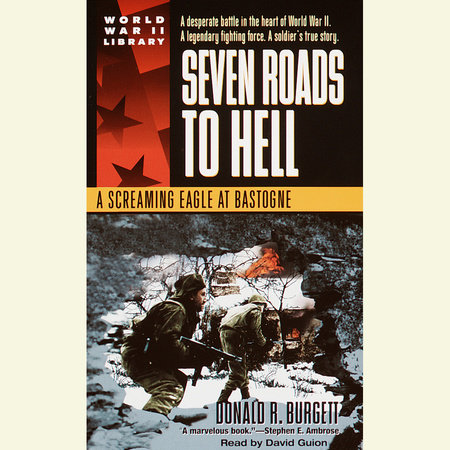 Seven Roads to Hell by Donald R. Burgett
