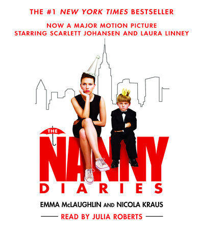 The Nanny Diaries by Emma McLaughlin and Nicola Kraus