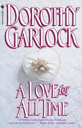 A Love for All Time by Dorothy Garlock