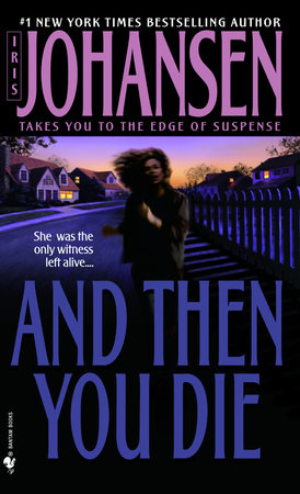 And Then You Die by Iris Johansen