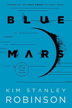 Blue Mars by Kim Stanley Robinson