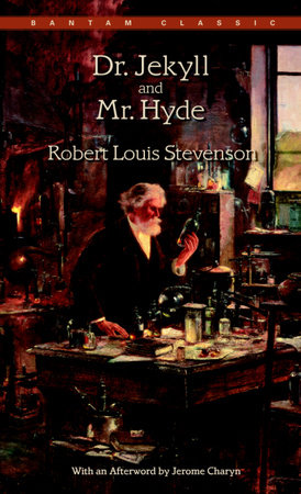 Dr. Jekyll and Mr. Hyde by Robert Louis Stevenson