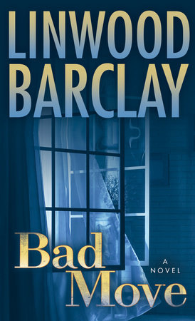 Bad Move by Linwood Barclay