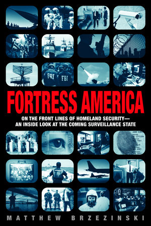 Fortress America by Matthew Brzezinski