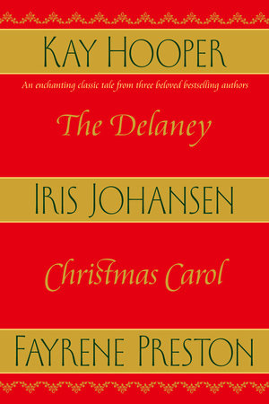 The Delaney Christmas Carol by Iris Johansen, Fayrene Preston and Kay Hooper