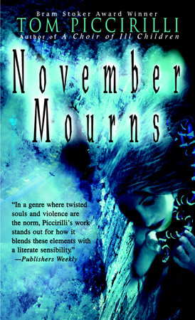 November Mourns by Tom Piccirilli