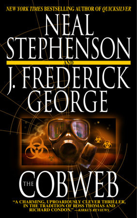 The Cobweb by Neal Stephenson and J. Frederick George