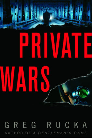 Private Wars by Greg Rucka