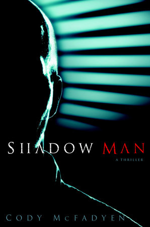 Shadow Man by Cody McFadyen